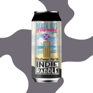 Indie Rabble_Beach Hut Of The Mind_5.2% New England Pale Ale