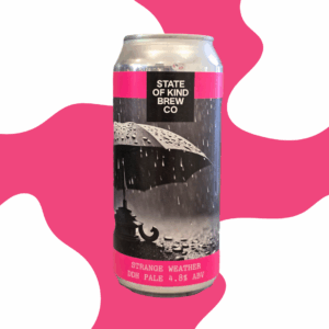State Of Kind_Strange Weather_4.8% DDH Pale